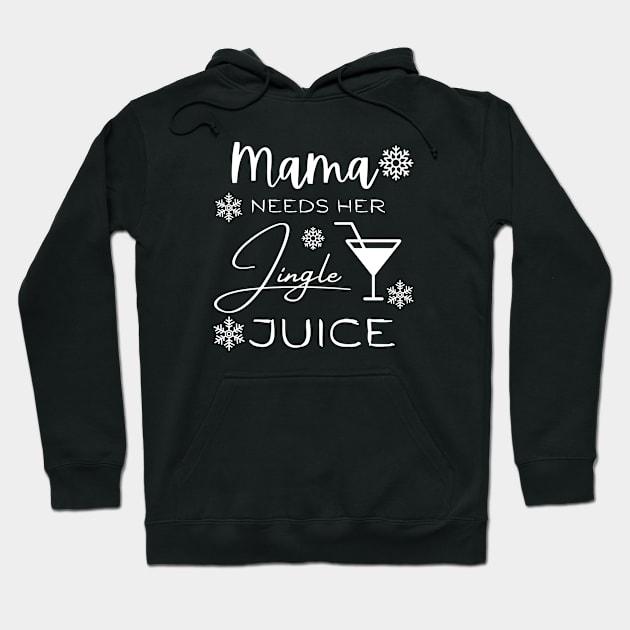 Mama Needs Her Jingle Juice Hoodie by Seaglass Girl Designs